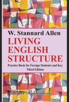 LIVING ENGLISH STRUCTURE: A PRACTICE BOOK FOR FOREIGN STUDENTS AND KEY 3RD EDITION